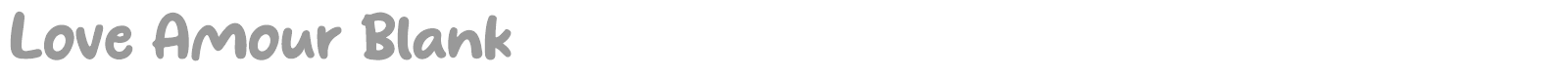 Love Amour Blank font preview